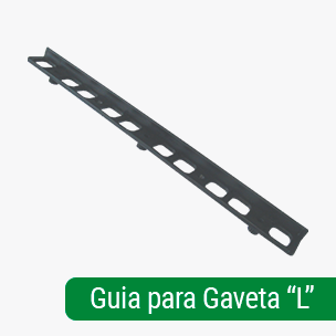 Guia para Gaveta "L"